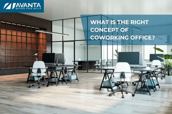 What Is The Right Concept Of Coworking Office?