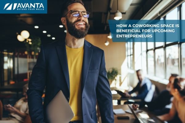 How a Coworking Space is Beneficial for Upcoming Entrepreneurs