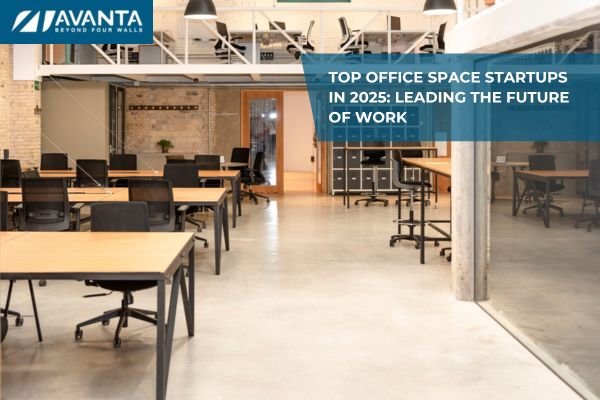 Top Office Space Startups in 2025: Leading the Future of Work