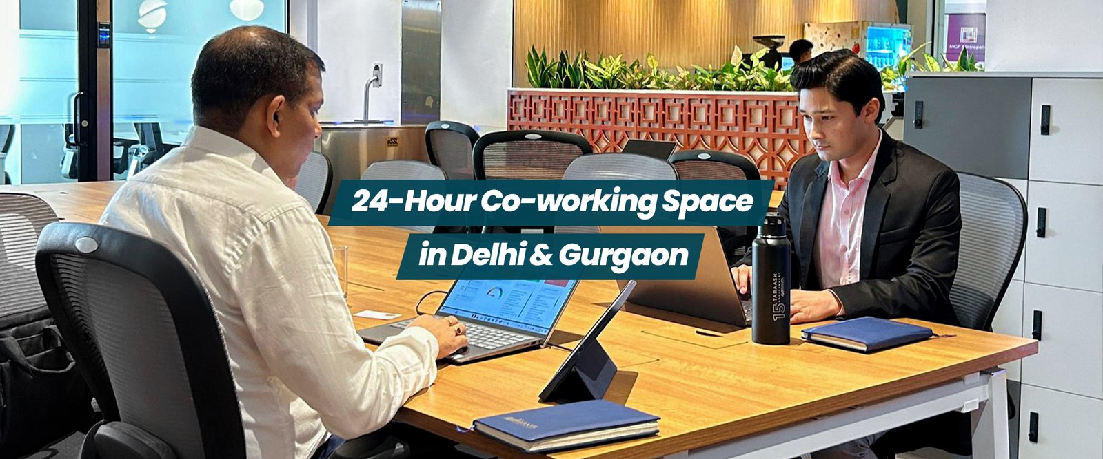 24-Hour Co-working Spaces in Delhi & Gurgaon: Cost, Access & Benefits